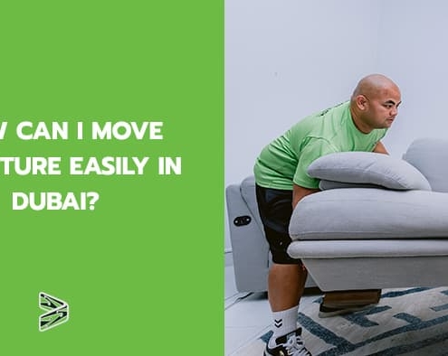 How Can I Move Furniture Easily in Dubai